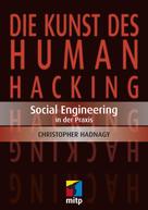Christopher Hadnagy: Die Kunst des Human Hacking ★★★★★