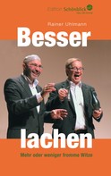 Rainer Uhlmann: Besser lachen 