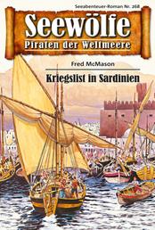 Seewölfe - Piraten der Weltmeere 268 - Kriegslist in Sardinien