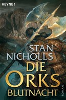 Stan Nicholls: Die Orks - Blutnacht ★★★★★