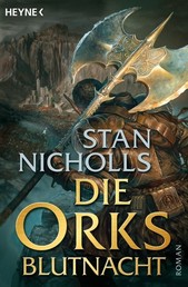 Die Orks - Blutnacht - Die Ork-Trilogie 2 - Roman