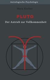 Pluto - Der Antrieb zur Vollkommenheit