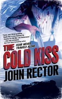 John Rector: The Cold Kiss 