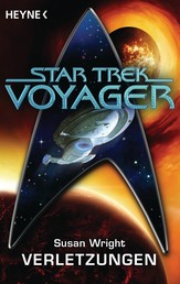 Star Trek - Voyager: Verletzungen - Roman