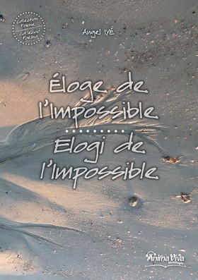 Eloge de l'impossible / Elogi de l'impossile