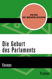 Die Geburt des Parlaments - Essays