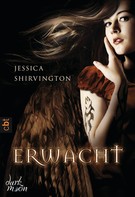 Jessica Shirvington: Erwacht ★★★★
