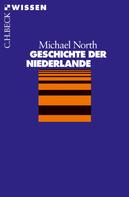 Michael North: Geschichte der Niederlande ★★★