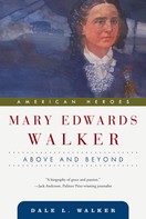 Dale L. Walker: Mary Edwards Walker 