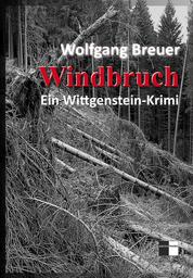Windbruch - Ein Wittgenstein-Krimi