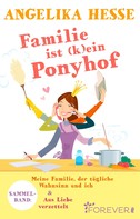 Angelika Hesse: Familie ist (k)ein Ponyhof ★★★★