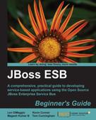 Len DiMaggio: JBoss ESB Beginner's Guide 