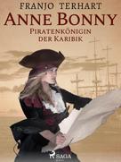 Franjo Terhart: Anne Bonny - Piratenkönigin der Karibik ★★★