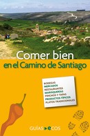 Cinta Farnós Brull: Comer bien en el Camino de Santiago 