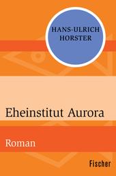 Eheinstitut Aurora - Roman