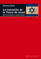 Shlomo Sand: La invención de la tierra de Israel 