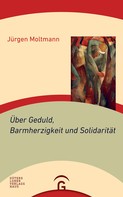 Jürgen Moltmann: Über Geduld, Barmherzigkeit und Solidarität ★★★★