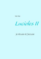 Vân Mai: Lucioles II 