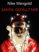 Nike Mangold: Santa: Gefällt mir ★★★★