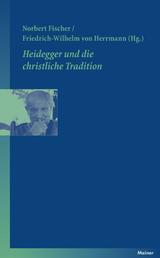 Heidegger und die christliche Tradition - Annäherung an ein schwieriges Thema