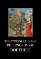 Boethius: The Consolation of Philosophy of Boethius 