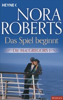 Nora Roberts: Die MacGregors 1. Das Spiel beginnt ★★★★