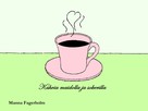 Manna Fagerholm: Kahvia maidolla ja sokerilla 
