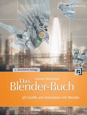 Das Blender-Buch - 3D-Grafik und Animation mit Blender