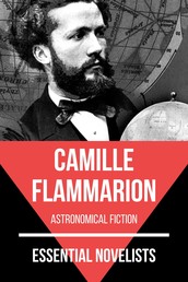 Essential Novelists - Camille Flammarion - astronomical fiction