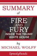 Speedy Reads: Summary of Fire and Fury 