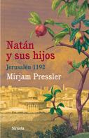 Mirjam Pressler: Natán y sus hijos 