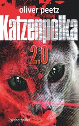 Katzenpolka 2.0 - Psychothriller