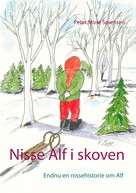 Peter Mose Sørensen: Nisse Alf i skoven 
