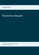 Thorsten Zimmer: Fachseminar Deutsch 