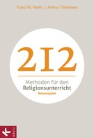 Franz W. Niehl: 212 Methoden für den Religionsunterricht 