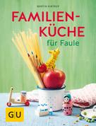 Martin Kintrup: Familienküche für Faule ★★★