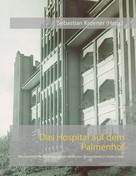 Sebastian Kroener: Das Hospital auf dem Palmenhof 