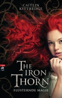 Caitlin Kittredge: The Iron Thorn - Flüsternde Magie ★★★★