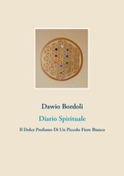 Dawio Bordoli: Diario Spirituale 