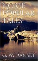 G. W. Dasent: Norse popular tales 