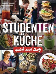 Studentenküche - Quick and Tasty