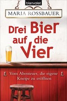 Maria Rossbauer: Drei Bier auf die Vier ★★★★