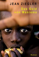 Jean Ziegler: Das Gold von Maniema ★★★★