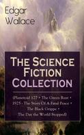 Edgar Wallace: Edgar Wallace: The Science Fiction Collection 