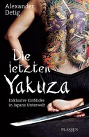 Alexander Detig: Die letzten Yakuza ★★★★