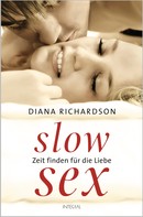 Diana Richardson: Slow Sex ★★★★