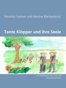 Veronika Vollmer: Tante Klöpper und ihre Seele 