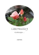 Linda Fischer: Liebe Familie 9 