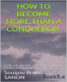 Sougou Bruno SANON: How to become more than a conqueror 
