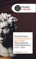 Dominik Perler: Transformationen der Gefühle 